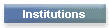 Institutions